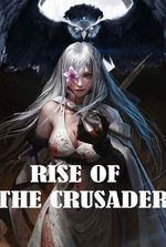 Rise of the Crusader